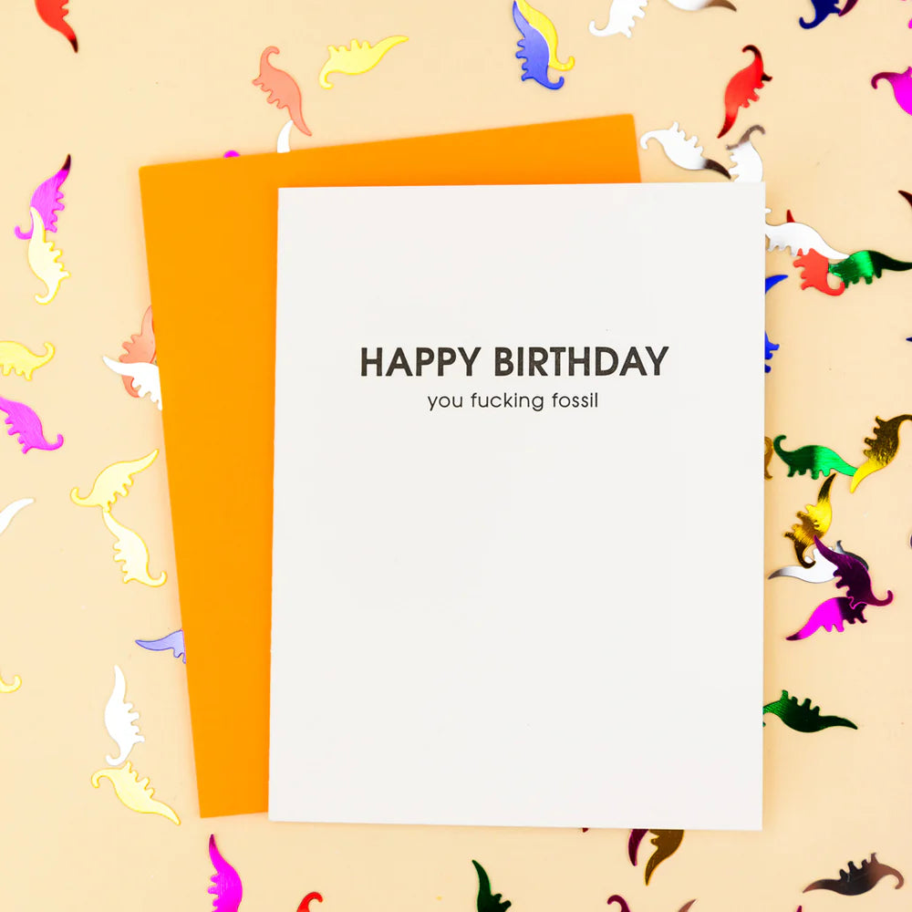 Tækifæriskort "Happy Birthday You Fucking Fossil"